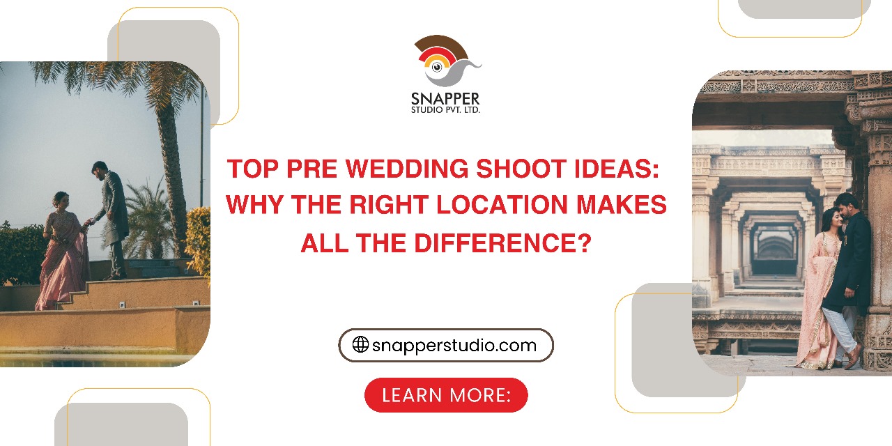 Pre Wedding Shoot Ideas: Perfect Locations for Your Shoot