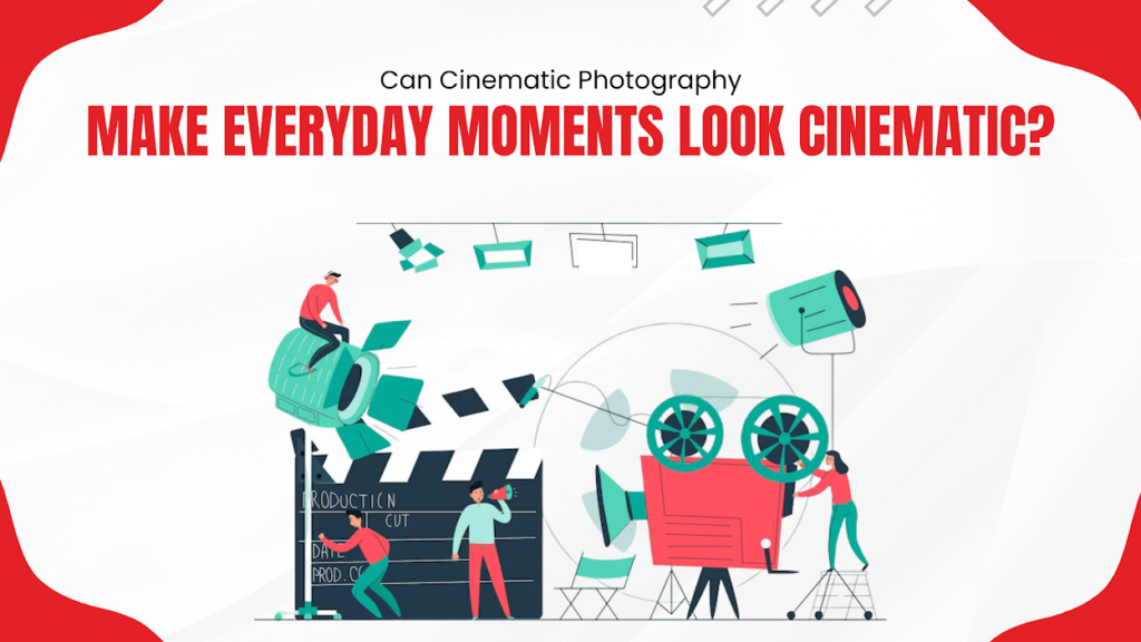  Cinematic Photography