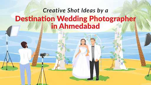 Wedding Photographer in Ahmedabad
